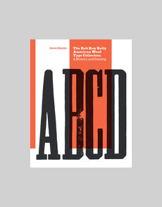 The Rob Roy Kelly American Wood Type Collection