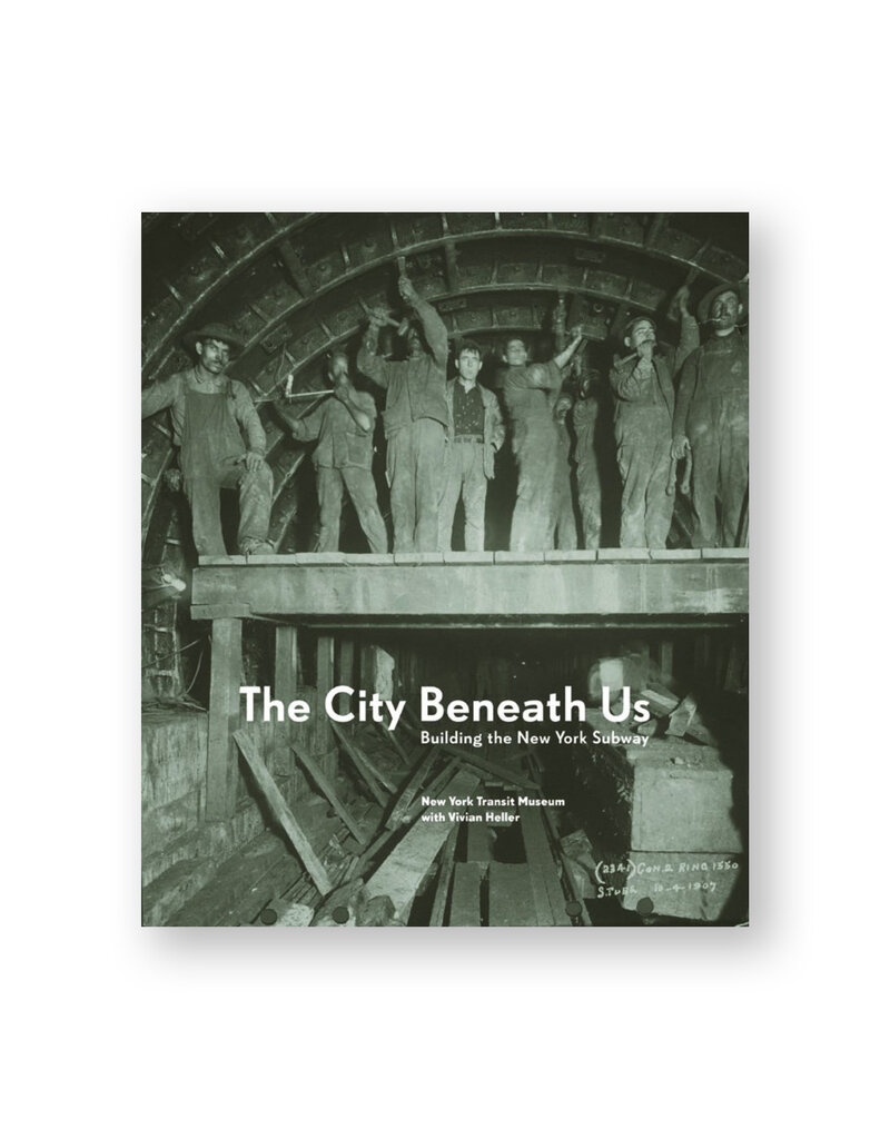 The City Beneath Us: Building the New York Subway