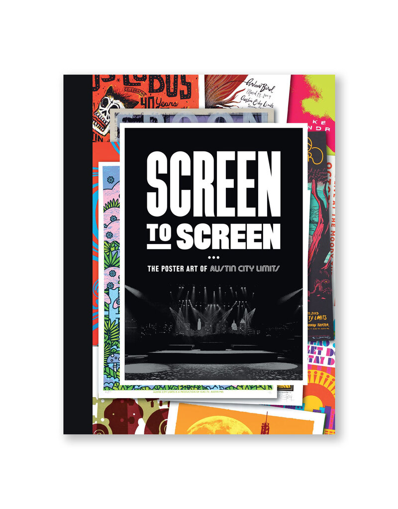 Screen to Screen: The Poster Art of Austin City Limits